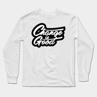 Change Typography Long Sleeve T-Shirt